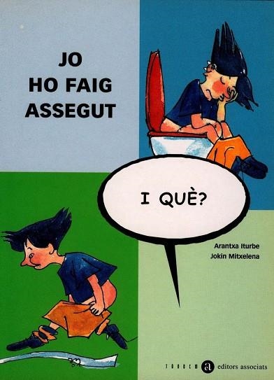 JO HO FAIG ASSEGUT, I QUÈ? | 9788481313505