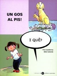 UN GOS AL PIS, I QUÈ? | 9788481314403