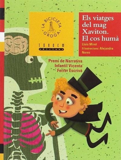 ELS VIATGES DEL MAG XAVITON. EL COS HUMÀ | 9788481313932