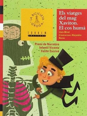 ELS VIATGES DEL MAG XAVITON. EL COS HUMÀ | 9788481313932