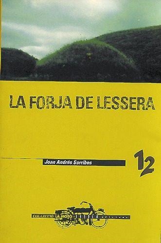LA FORJA DE LESSERA | 9788481312294