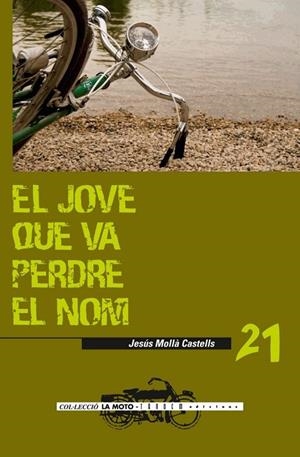 EL JOVE QUE VA PERDRE EL NOM | 9788481318647