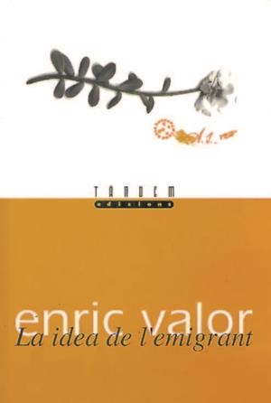 LA IDEA DE L’EMIGRANT | 9788481312027
