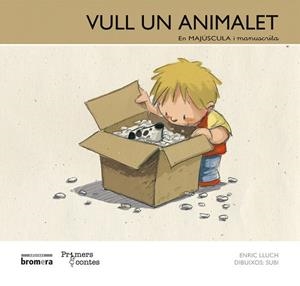 VULL UN ANIMALET-MAJÚSCULA-MANUSCRITA | 9788490260791 | ENRIC LLUCH GIRBES
