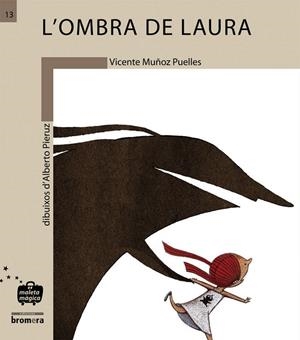 L’OMBRA DE LAURA | 9788476609514 | VICENTE MUÑOZ PUELLES