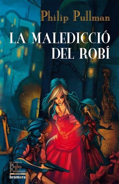 LA MALEDICCIÓ DEL ROBÍ | 9788498244441 | PHILIP PULMANN