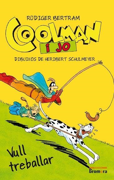 COOLMAN I JO. VULL TREBALLAR | 9788490262801 | RUDIGER BERTRAM