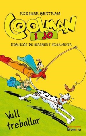 COOLMAN I JO. VULL TREBALLAR | 9788490262801 | RUDIGER BERTRAM