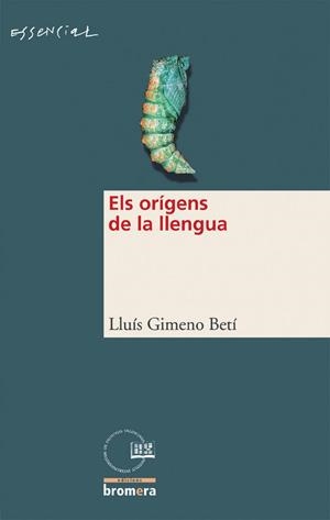 ELS ORÍGENS DE LA LLENGUA | 9788476606841 | LLUIS GIMENO BETI