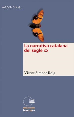 LA NARRATIVA CATALANA DEL S. XX | 9788498240337 | VICENT SIMBOR ROIG