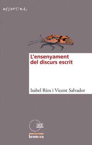 L’ENSENYAMENT DEL DISCURS ESCRIT | 9788498243413 | ISABEL RIOS