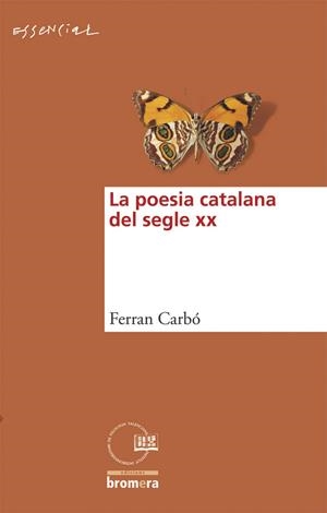 LA POESIA CATALANA DEL SEGLE XX | 9788498241532 | FERRAN CARBO