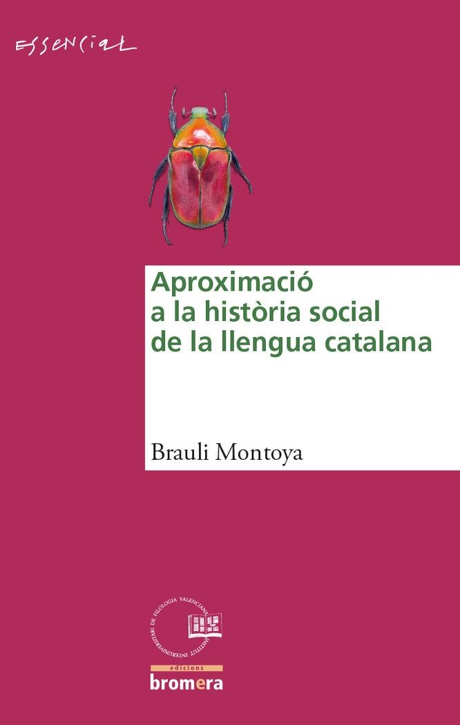 APROXIMACIÓ HISTÒRIA SOCIAL LLENGUA CATA | 9788490268339 | BRAULI MONTOYA