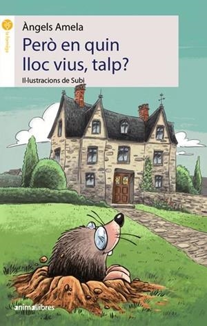 PERÒ EN QUIN LLOC VIUS, TALP? | 9788417599522