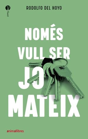 NOMÉS VULL SER JO MATEIX | 9788418592027