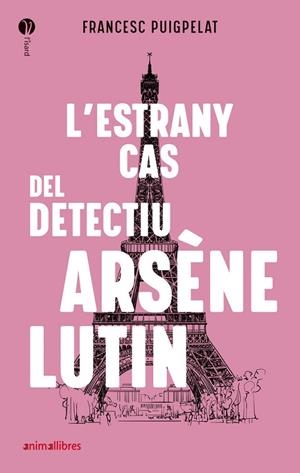 L’ESTRANY CAS DEL DETECTIU ARSÈNE LUTIN | 9788418592010