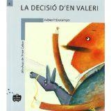 LA DECISIÓ D’EN VALERI | 9788498240061