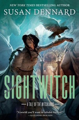 THE SIGHTWITCH : A TALE OF THE WITCHLANDS | 9781250183545 | SUSAN DENNARD