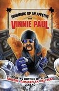 DRUMMING UP AN APPETITE WITH VINNIE PAUL | 9798886561234 | PAUL, VINNIE