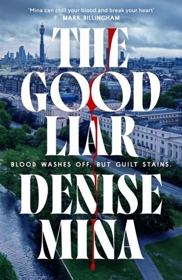 THE GOOD LIAR | 9781787304291 | DENISE MINA