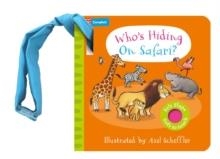WHO'S HIDING ON SAFARI? BUGGY BOOK | 9781035069071 | CAMPBELL BOOKS