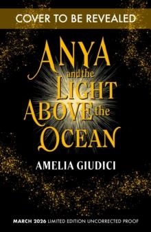 ANYA AND THE LIGHT ABOVE THE OCEAN | 9781839136474 | AMELIA GIUDICI