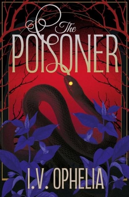 THE POISONER | 9781398562134 | I.V. OPHELIA