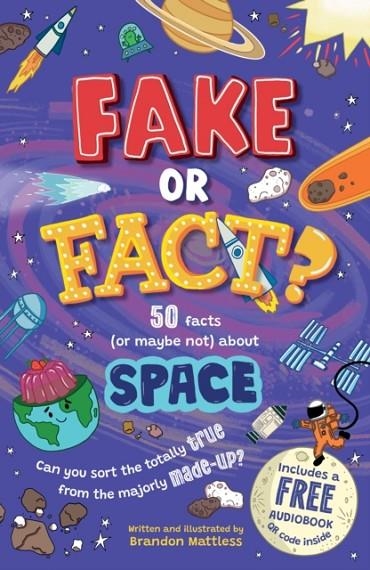 FAKE OR FACT? SPACE | 9781802632477 | BRANDON MATTLESS
