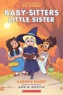 BABY-SITTERS LITTLE SISTER 11 | 9781339005102 | DK YINGST; ANN M. MARTIN