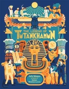 THE LEGEND OF TUTANKHAMUN | 9781526360083 | SALLY MORGAN