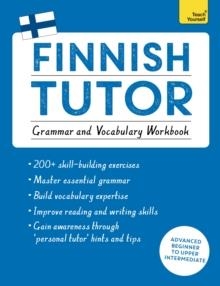 FINNISH TUTOR: GRAMMAR AND VOCABULARY WORKBOOK (LEARN FINNISH WITH TEACH YOURSELF) | 9781473617438 | DR RIITTA-LIISA VALIJARVI