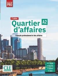 QUARTIER D'AFFAIRES 2E A2 LIBRE DE L'ELEVE | 9782090398205 | MARI PAZ ROSILLO DELPHINE JÉGOU MARTINE DEMARET (ENSEIGNANTE).) PATRICIA MACCOTTA