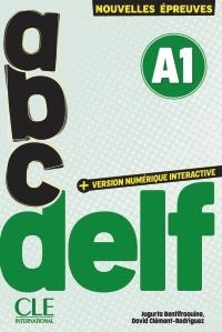 ABC DELF. A1. NOUVELLES ÉPREUVES. AVEC VERSION NUMÉRIQUE INTERACTIVE. PER LE SCUOLE SUPERIORI | 9782090398038 | JUGURTA BENTIFRAOUINE DAVID CLÉMENT-RODRIGUEZ