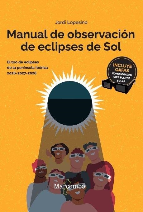 MANUAL DE OBSERVACION DE ECLIPSES DE SOL | 9788426740823 | JORDI LOPESINO CORRAL