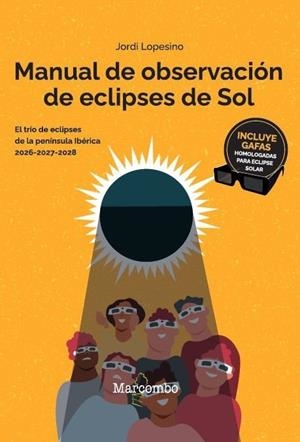 MANUAL DE OBSERVACION DE ECLIPSES DE SOL | 9788426740823 | JORDI LOPESINO CORRAL