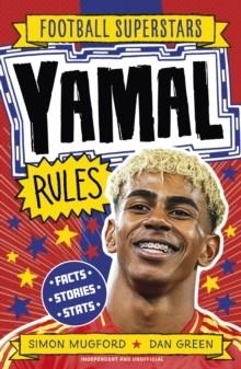 FOOTBALL SUPERSTARS: YAMAL RULES | 9781804538913 | SIMON MUGFORD