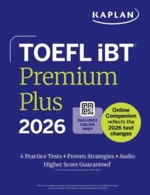 TOEFL IBT PREMIUM PLUS 2026 (KAPLAN TEST PREP) | 9798349700125 | KAPLAN TEST PREP