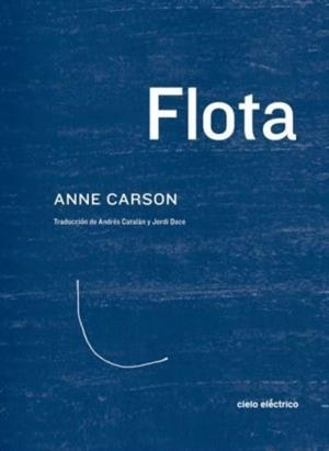 FLOTA | 9788412083309 | ANNE CARSON
