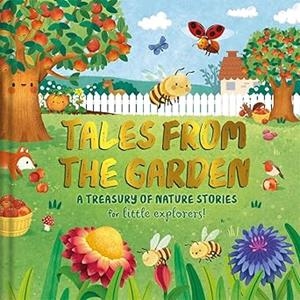 TALES FROM THE GARDEN | 9781805852261 | AUTUMN PUBLISHING