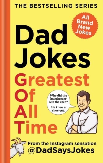 DAD JOKES: GREATEST OF ALL TIME | 9781783255504 | DAD SAYS JOKES