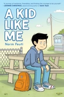 A KID LIKE ME | 9780063354104 | NORM FEUTI