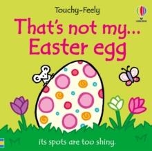 THAT'S NOT MY... EASTER EGG | 9781836043317 | FIONA WATT