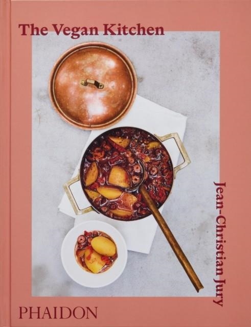 THE VEGAN KITCHEN | 9781837291571 | JEAN-CHRISTIAN JURY