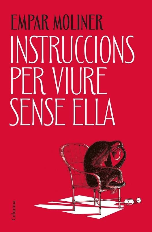 INSTRUCCIONS PER VIURE SENSE ELLA | 9788466434775 | EMPAR MOLINER
