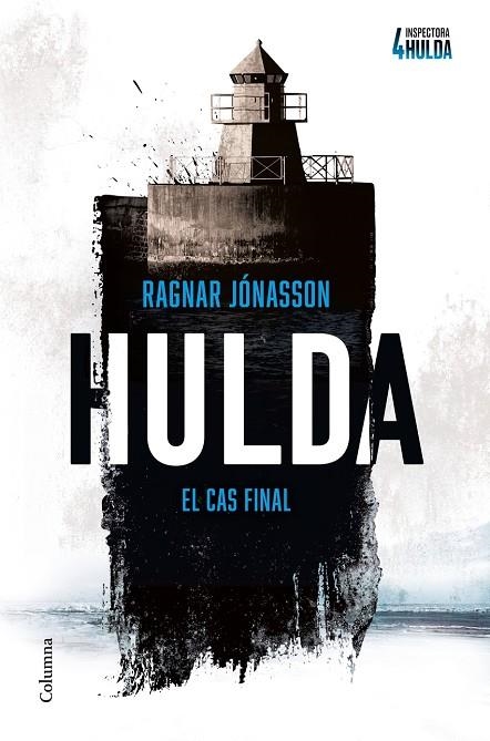 HULDA (SÈRIE INSPECTORA HULDA 4) | 9788466434812 | RAGNAR JÓNASSON