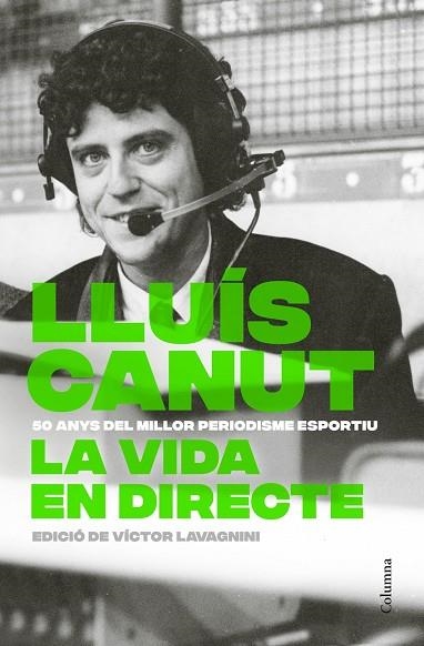 LA VIDA EN DIRECTE | 9788466434874 | LLUÍS CANUT PERMANYER