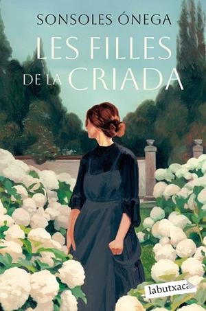 LES FILLES DE LA CRIADA | 9791387802387 | SONSOLES ÓNEGA