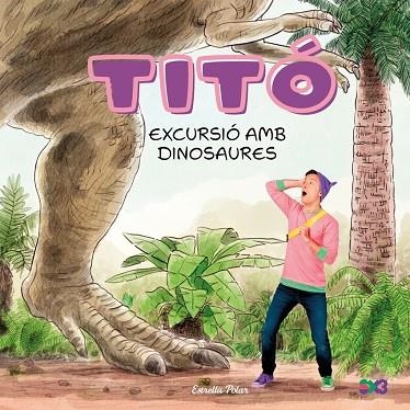 TITO. EXCURSIO AMB DINOSAURES | 9791387903176 | CRISTINA JIMÉNEZ CARBÓ