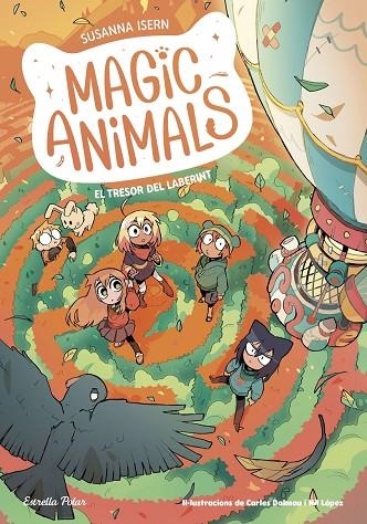 MAGIC ANIMALS 11. EL TRESOR DEL LABERINT | 9791387903749 | SUSANNA ISERN           CARLES DALMAU