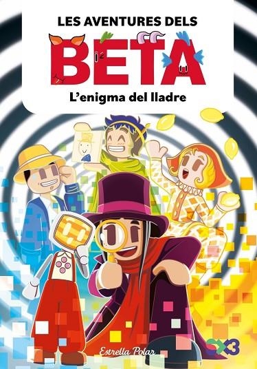 LES AVENTURES DELS BETA 5. L'ENIGMA DEL LLADRE | 9791387903947 | LOLA P.           ALBA ANGLÉS